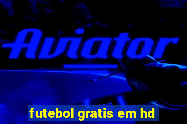 futebol gratis em hd